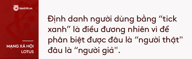 Hé lộ cách MXH Lotus bảo vệ người dùng: Kiểm duyệt chặt chẽ, có tick xanh, không bán dữ liệu riêng tư - Ảnh 2.