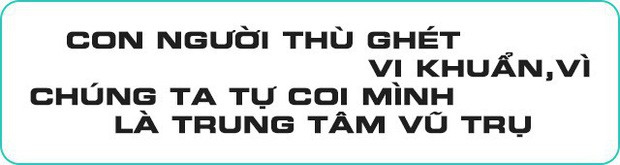 Trong cuộc chiến của vi khuẩn, con người chỉ là một thường dân nhỏ bé không may chết vì đạn lạc - Ảnh 5.