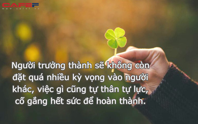 Muốn trưởng thành thực sự thì phải làm được 3 việc quan trọng này: Không liên quan tới tuổi tác, tất cả thuộc về nhận thức và bản lĩnh của bạn - Ảnh 2.