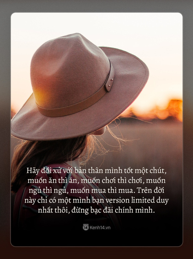 10 câu nói nên đút túi làm châm ngôn sống cho năm 2020: Thập niên mới rồi, bản thân còn cũ cho ai xem? - Ảnh 7. 10 câu nói nên đút túi làm châm ngôn sống cho năm 2020: Thập niên mới rồi, bản thân còn cũ cho ai xem? - Ảnh 7.