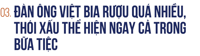 Võ sư Đinh Trọng Thủy: Tây hay TQ ăn nhậu không như mình - từ Hà Nội đến Hà Giang đều một kiểu thật lạ lùng - Ảnh 7.