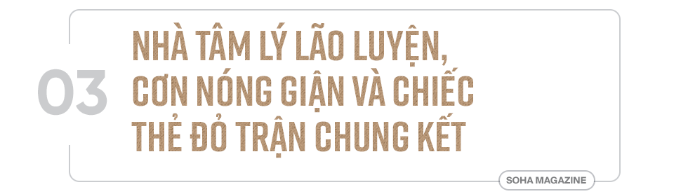 Trợ lý ngôn ngữ Lê Huy Khoa: Ông Park - nhà tâm lý bậc thầy và nỗi oan trận chung kết - Ảnh 6.