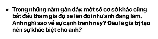 Từ lập trình viên thành ‘phù thủy’ hô biến lên đời hàng trăm xe sang tại Việt Nam: ‘Lexus hay Rolls-Royce đều làm được, chỉ cần có tâm huyết và đam mê’ - Ảnh 13.