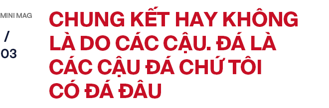 Trợ lý ngôn ngữ Lê Huy Khoa: Cởi đồ cầu thủ ra đi. Người đầy sẹo, chân biến dạng. Trời ơi, tội lắm - Ảnh 6.