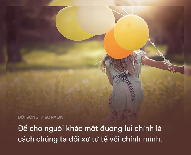 Muốn giữ lại 1 đường lui cho chính mình, đây là việc nhất định phải làm trong cách đối nhân xử thế - Ảnh 4.