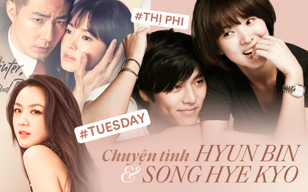 Chuyện tình Song Hye Kyo - Hyun Bin: Đẹp nhưng 2 chữ tiểu tam làm nên cái kết thị phi, sau bao đau khổ liệu có về với nhau? - Ảnh 16.