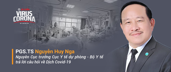 PGS.TS Nguyễn Huy Nga trả lời những thắc mắc của độc giả về Covid-19 - Ảnh 2.