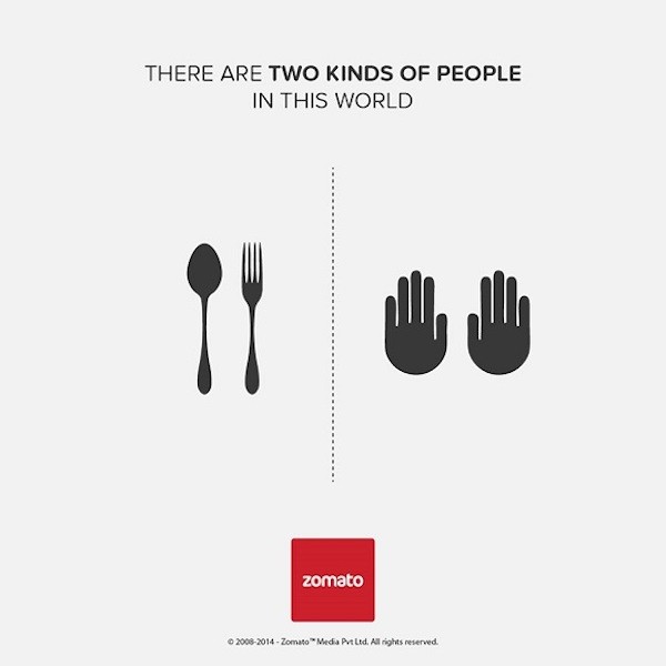 Có 2 loại người: dùng thìa, dĩa và ăn bằng tay.