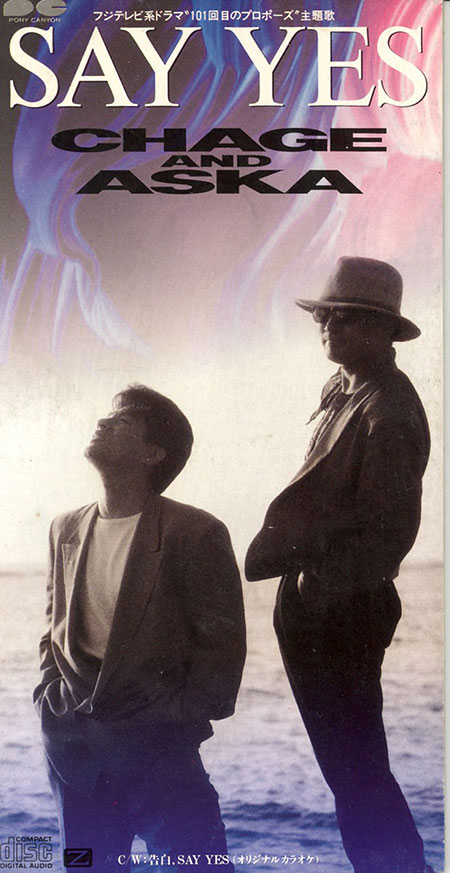 Được phát hành từ năm 1991, Say Yes là đĩa đơn thành công nhất của Chage and Aska khi từng bán được 2,82 triệu bản.