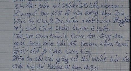 Trong bức thư gửi một tờ báo, anh Tuấn cho biết vì ba bố con sống vỉa hè nên giấy tờ đã thất lạc, các con không được đi học