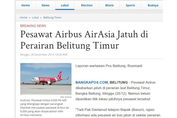 Thông tin về vụ rơi máy bay ở Đông Belitung được Bangka Pos đăng tải, ngay sau khi chuyến bay QZ8501 được xác nhận là đã mất tích.
