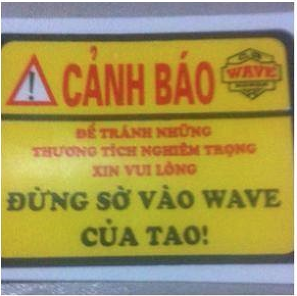 Cảnh báo: Để tránh những thương tích nghiêm trọng, xin vui lòng đừng sờ vào wave của tao!