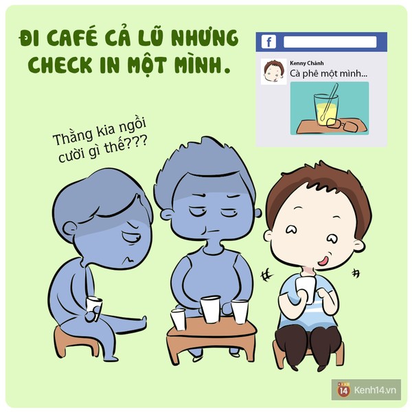 Rõ ràng đang ngồi cùng bạn, thậm chí cả một lũ bạn, nhưng trên Facebook vẫn là tấm hình cốc café duy nhất, với caption vô cùng sướt mướt và đậm chất cô đơn, kiểu như “So lonely…”, hay “Đừng bỏ rơi bàn tay ấy bơ vơ mà…”, “Café một mình cô đơn quá! Ai đó ra ngồi với mình đi”. Thật là biết cách làm lay động lòng người mà. Chỉ có điều, tới một lúc nào đó, người ta sẽ quay ra thắc mắc rằng sao cái đứa đó hay đi café một mình thế, thì ai cũng hiểu sự tình câu chuyện thế nào rồi đấy!