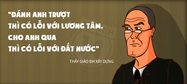 thầy cô, câu nói, học trò, bá đạo, hài hước