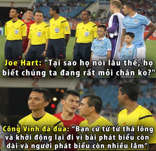 Ảnh chế về đoạn hội thoại giữa Công Vinh và Joe Hart khi đứng nghe bài diễn văn rất dài của BTC (theo chia sẻ từ nhà báo Đỗ Tuấn).