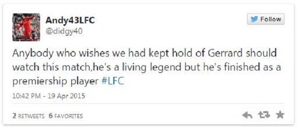 Dù Gerrard đang là một tượng đài tại Liverpool nhưng anh cũng không thể thoát khỏi việc đánh mất phong độ và giờ đây, anh chỉ chơi như một cầu thủ hạng xoàng. Chắc hẳn các CĐV từng kêu gọi giữ lại đội trưởng Liverpool sẽ hối hận khi xem trận đấu này.