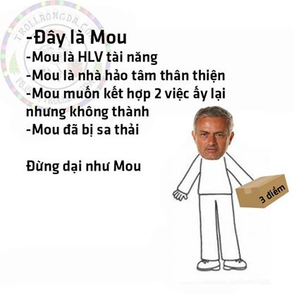 Tội nghiệp Mourinho.