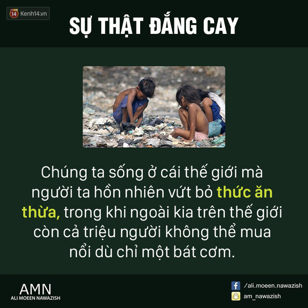 Đống thức ăn mà bạn bỏ đi rất đỗi nhẹ nhàng hôm qua có thể là một bữa no với những người không may mắn khác.