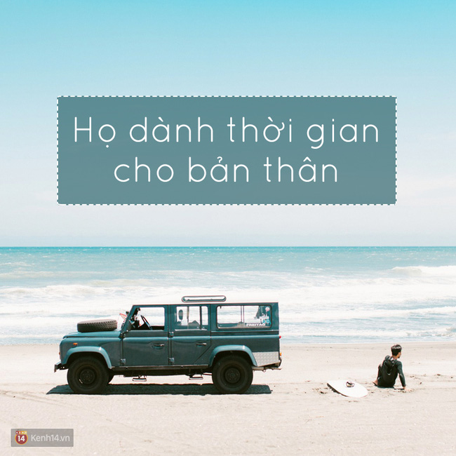 Trước khi hạnh phúc thì phải học được cách biết bản thân mình muốn gì. Những người luôn dành thời gian cho bản thân là những người như thế.