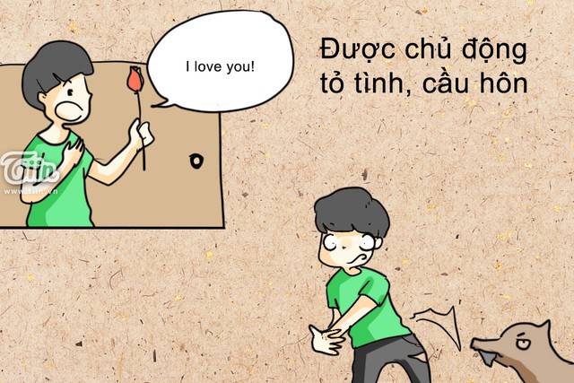 
Con gái mà tỏ tình thì bảo cọc đi tìm trâu. Con trai thì lại được thoải mái thổ lộ với người mình thích.
