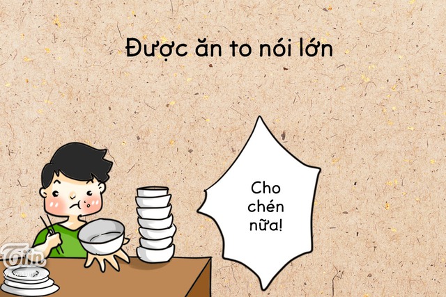 
Đàn ông ăn to nói lớn: Nam thực như hổ. Chứ ai lại nữ thực như hổ bao giờ!
