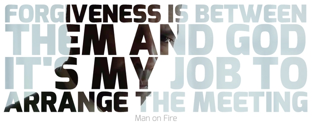 
Forgiveness is between them and God. Its my job to arrange the meeting (tạm dịch: Khi gặp chúng Chúa sẽ quyết định có tha thứ hay không, còn nhiệm vụ của tôi là thu xếp cuộc gặp đó)
