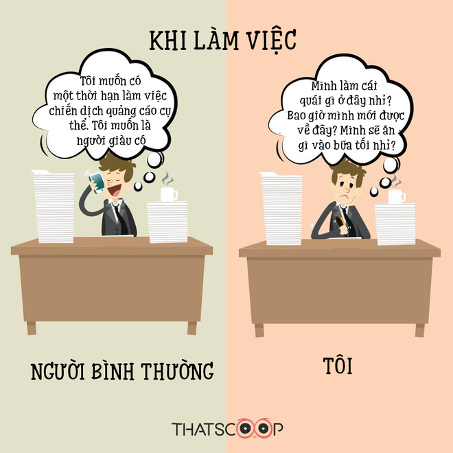 
Rõ ràng là chẳng bao giờ tôi nghĩ được như người bình thường cả.
