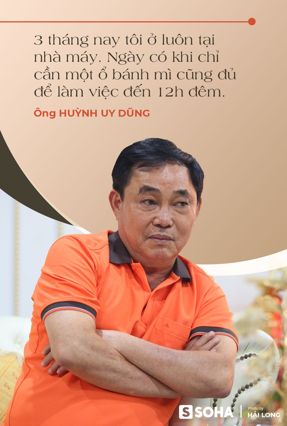 Ông Huỳnh Uy Dũng: Chuyện ông Yên đã có bà xã xử lý, 3 tháng nay tôi ở lại nhà máy, ngày có khi chỉ ăn 1 ổ bánh mì làm tới 12h đêm - Ảnh 2.
