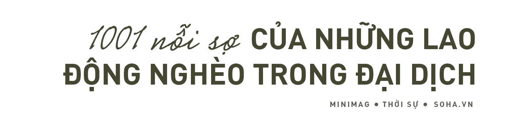 Lao động nghèo giữa đại dịch ở Thủ đô: Hái rau dại để ăn, 8 người ngày chia nhau 4 suất cơm - Ảnh 12.