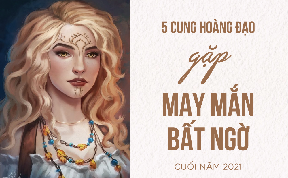 Đầu năm khó khăn bao nhiêu thì cuối năm nay 5 cung hoàng đạo bất ngờ đổi vận, kinh doanh phát đạt, mọi việc 'xuôi chèo mát mái'