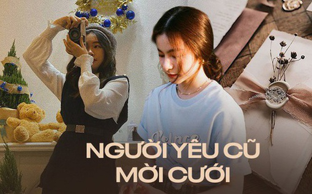“Không đi, cũng không gửi tiền mừng nếu người yêu cũ mời cưới”