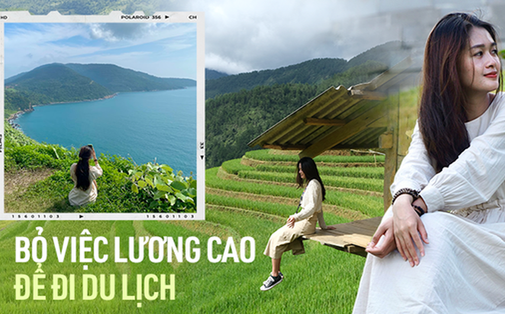 Cô gái bỏ việc văn phòng lương 20 triệu/tháng để đi du lịch