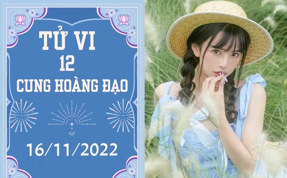 Tử vi vui 12 cung hoàng đạo 16/11: Xử Nữ đầy vận may, Bọ Cạp chớ tuỳ tiện