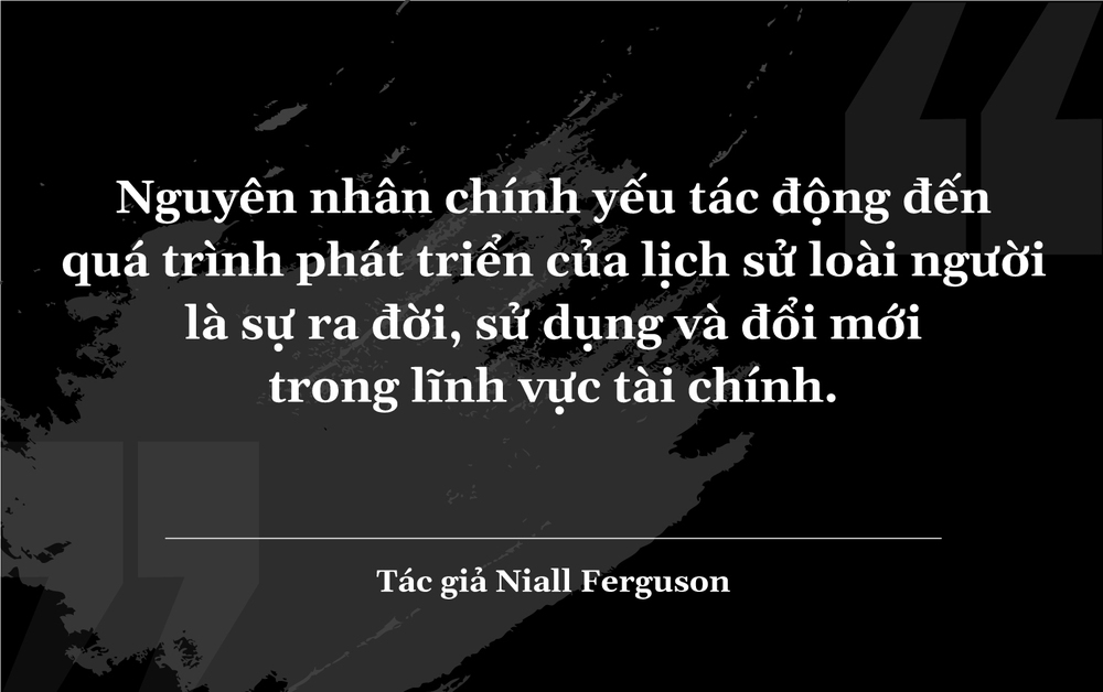 Đồng tiền lên ngôi: Cái nhìn toàn diện về lịch sử tài chính thế giới - Ảnh 5.