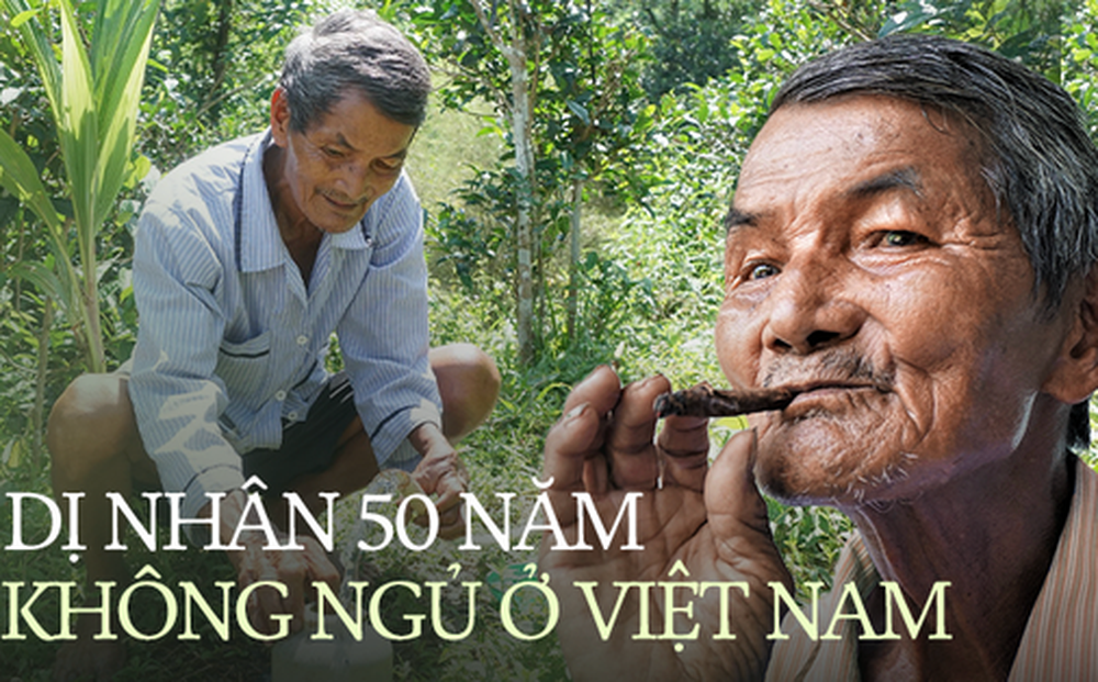 Gặp dị nhân 50 năm không ngủ ở Việt Nam, từng được nhiều đài truyền hình Anh, Mỹ và Thái Lan về tận nhà đưa tin