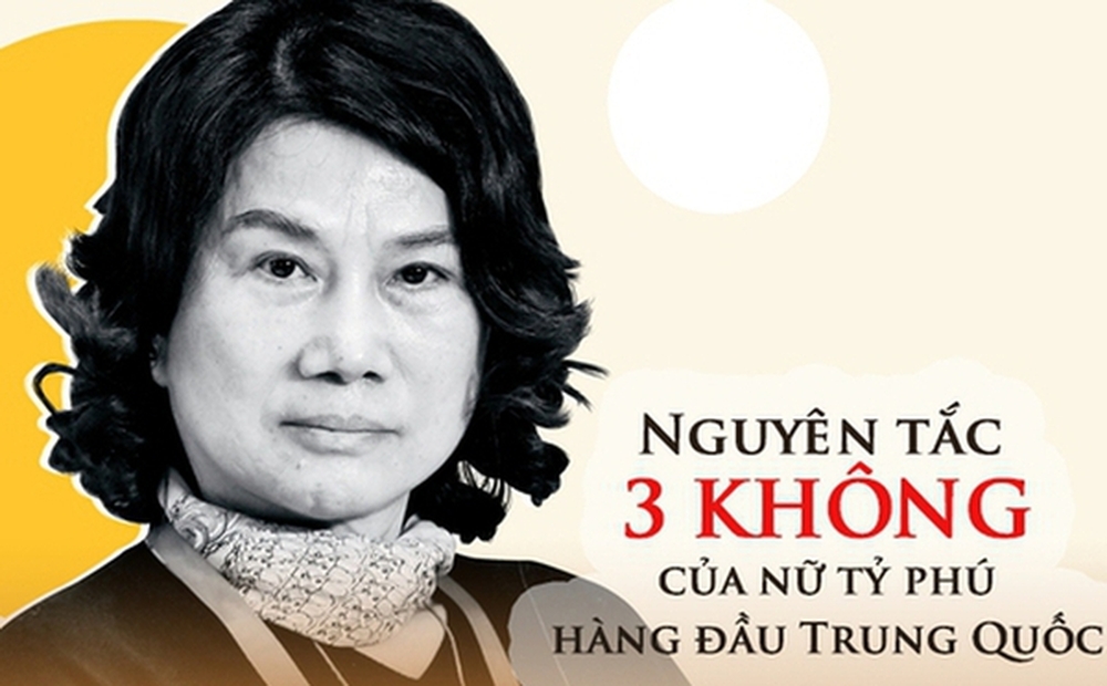 Mẹ đơn thân lăn lộn trên thương trường, trở thành nữ tỷ phú hàng đầu Trung Quốc với nguyên tắc 3 "Không": 30 năm đi làm không nghỉ phép, không chèo kéo quan hệ
