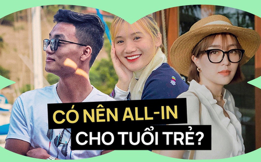 "Hết tiền có thể kiếm lại, nhưng tuổi trẻ qua rồi thì không tìm lại được": Vậy tiêu tiền thế nào?