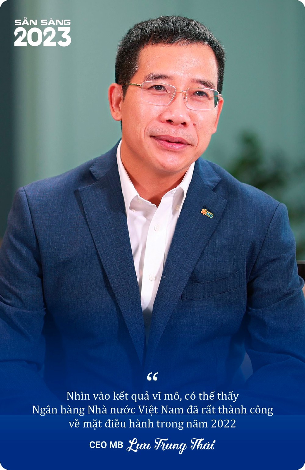 CEO MB Lưu Trung Thái: 2023 sẽ là năm khó, mong muốn lớn nhất của tôi là kinh tế tăng trưởng ổn định - Ảnh 3.