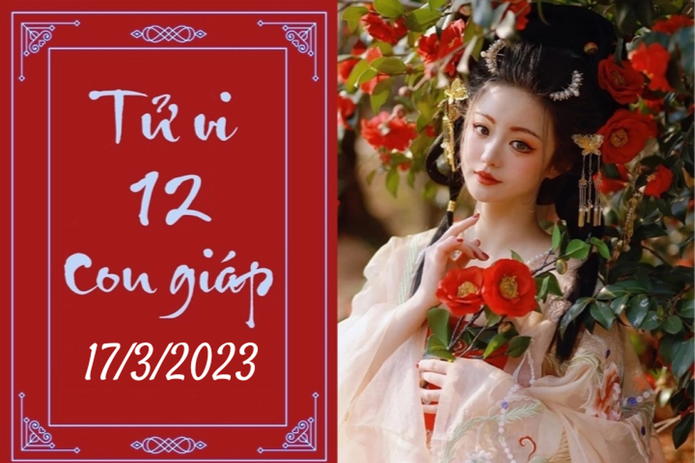 Tử vi vui 12 con giáp hôm nay ngày 17/3/2023: Mão thuận lợi, Dậu tự cao - Ảnh 1.