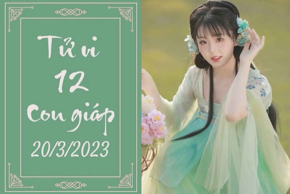 Tử vi vui 12 con giáp hôm nay ngày 20/3/2023: Mão nở rộ, Thìn tự tin - Ảnh 1.