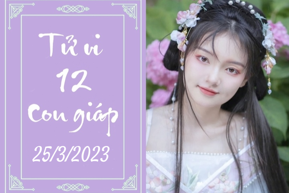 Tử vi vui 12 con giáp hôm nay ngày 25/3/2023: Thìn mạo hiểm, Tỵ giàu có - Ảnh 1.