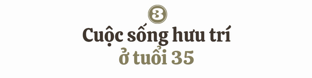 Ở tuổi 35, nghỉ hưu sớm được 6 tháng, tôi bỗng tiếc đứt ruột vì không nhận ra điều này sớm hơn - Ảnh 6.