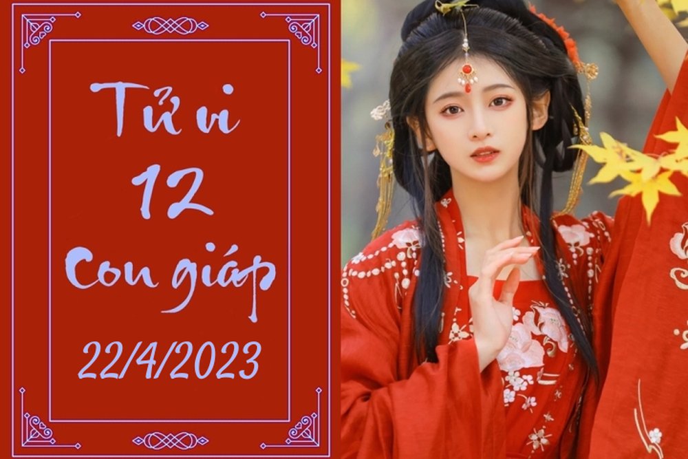 Tử vi vui 12 con giáp hôm nay ngày 22/4/2023: Sửu tiến xa, Tỵ cẩn trọng - Ảnh 1.