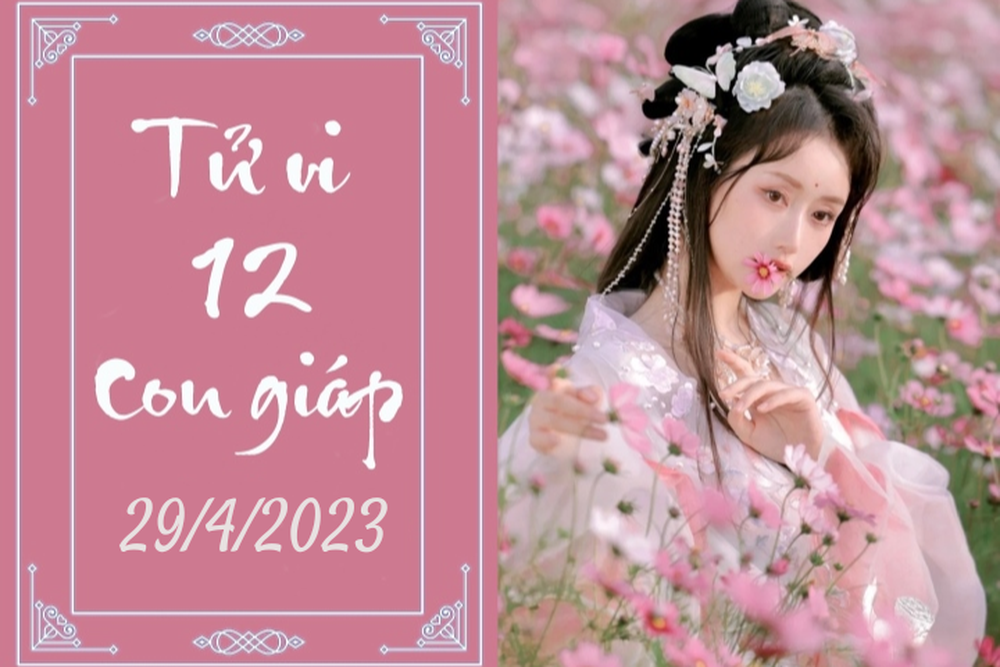 Tử vi vui 12 con giáp hôm nay ngày 29/4/2023: Sửu thắng lợi, Tuất tích cực - Ảnh 1.