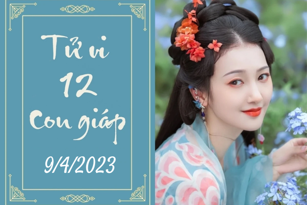 Tử vi vui 12 con giáp hôm nay ngày 9/4/2023: Thìn bất ngờ, Mùi mơ cao - Ảnh 1.