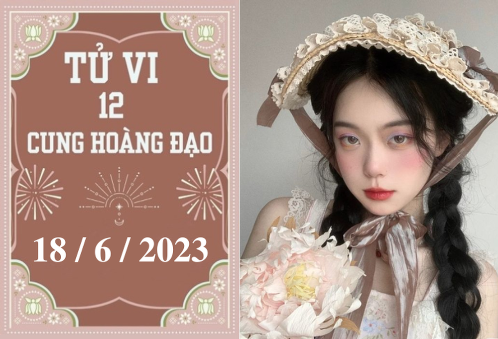 Tử vi vui 12 cung hoàng đạo ngày 18/6: Cự Giải mâu thuẫn, Xử Nữ thiếu quyết đoán - Ảnh 1.