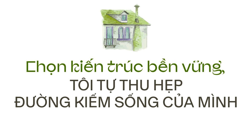 KTS. Hồ Khuê: Ít chủ đầu tư nào tin vào câu chuyện tương lai của các công trình bền vững, cho đến khi mọi vấn đề xảy ra và chịu tác động - Ảnh 3.