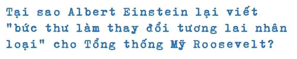 Sai lầm của Einstein: Gửi thư cho tổng thống Mỹ, rồi chịu đựng  nỗi ân hận tận cuối đời - Ảnh 1.