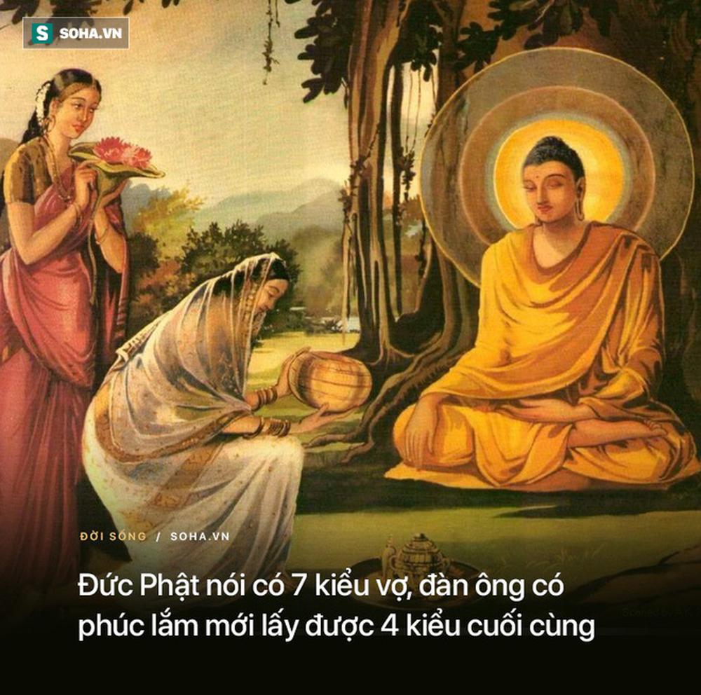 Đức Phật nói có 7 kiểu vợ, đàn ông có phúc lắm mới gặp được 4 kiểu sau cùng - Ảnh 3.