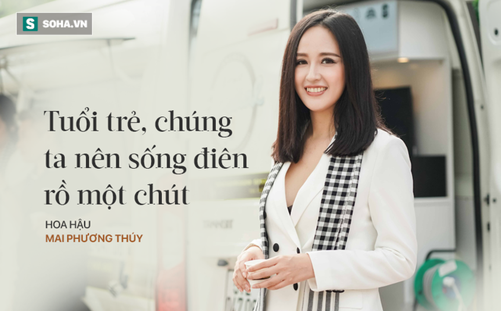 Vì sao Hoa hậu Mai Phương Thúy nói tuổi trẻ "nên sống điên rồ hơn một chút"?